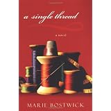 A Single Thread ~ Marie Bostwick