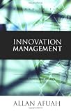 Innovation Management: Strategies, Implementation, and Profits
