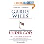 Under God: Religion and American Politics