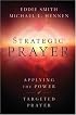 Strategic Prayer: Applying the Power of Targeted Prayer