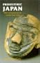 Prehistoric Japan: New Perspectives On Insular East Asia