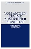 Vom Ancien Regime zum Wiener Kongress