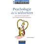 Psychologie de la s�duction : Pour mieux comprendre nos comportements amoureux