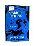 Gabriel Young : a novel in five parts