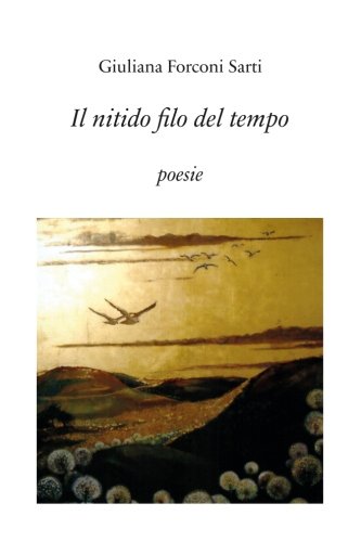 Il nitido filo del tempo (Italian Edition)