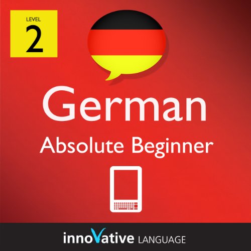 Textbook - Learn German - Level 2: Absolute Beginner German Volume 2 (Enhanced Version): Lessons 1-25 with Audio (Innovative Language Series - Learn German from Absolute Beginner to Advanced)