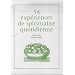 54 Exp�riences de spiritualit� quotidienne