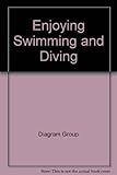 Enjoying swimming and diving