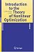 Introduction to the Theory of Nonlinear Optimization