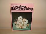 Produkt-Bild: CREATIVE FLOWERMAKING: AN INTRODUCTION TO THE ART OF FLOWERMAKING (PAN CRAFT BOOKS)