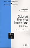 Revue LGDJ  / Dictionnaire historique de l'économie-droit : XVIIIe-XXe siècles