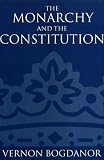 The Monarchy and the Constitution