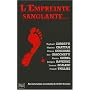 L'empreinte sanglante... : L'empreinte sanglante d'un pied nu, la suivre au long d'une rue