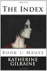 The Index, Book 1: Mages