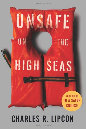 Unsafe on the High Seas: Your Guide to a Safer Cruise