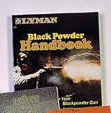 Lyman Black Powder Handbook 2nd Edition Md: 9827100 .