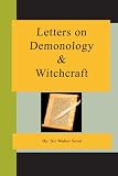 Letters On Demonology And Witchcraft