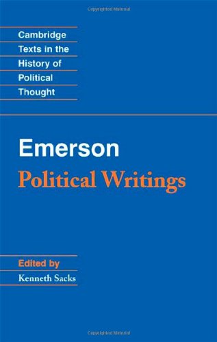 Emerson: Political Writings (Cambridge Texts in the History of Political Thought)