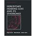 Hereditary Hearing Loss and Its Syndromes (Oxford Monographs on Medical Genetics, No. 50)