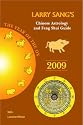 Larry Sang's Chinese Astrology & Feng Shui Guide 2009: The Year of the Ox