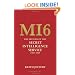 MI6: The History of the Secret Intelligence Service 1909-1949