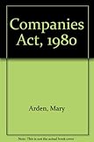 Tolley's Companies Act 1980 : an explanatory guide
