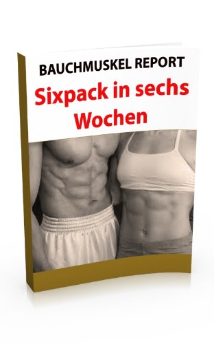 Buch - Cover Bauchmuskel Report - Sixpack in 6 Wochen - Amelia Golz - 