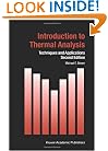 Introduction to Thermal Analysis: Techniques and Applications (Hot Topics in Thermal Analysis and Calorimetry)