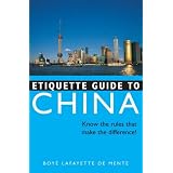 Etiquette Guide to China: Know the Rules that Make the Difference