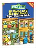 Sesame Street Classic At Home and On the Street Super Sticker Book (Sesame Street Stickers) (English and English Edition)