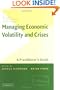 Managing Economic Volatility and Crises: A Practitioner's Guide