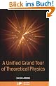 A Unified Grand Tour of Theoretical Physics