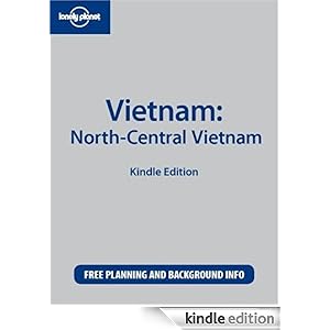 Lonely Planet Vietnam: North-Central Vietnam Yu-Mei Balasingamchow