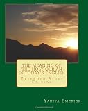The Meaning of the Holy Qur'an in Today's English