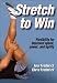 Leave the old static stretches, muscle tightness, and movement restrictions behind. Stretch to Win presents a complete flexibility training system--a proven winner for todays athlete. This is the new way to both loosen up and perform your best. Learn the dynamic exercise techniques that most closely represent the movements and loads that will be required of your body on the court, field, course, track, or mat or in the water. After you complete a simple self-evaluation, a special science-based stretching matrix enables you to tailor a program specifically for your body, your sport, your position, or your event.