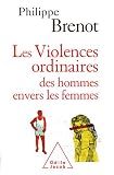 Les Violences ordinaires des hommes envers les femmes
