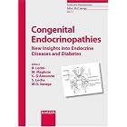Congenital Endocrinopathies: New Insights into Endocrine Diseases and Diabetes (Endocrine... by  R. Lorini, M. Maghnie, G. D'annunzio, and S. Loche