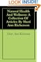 Natural Health And Wellness: A Collection Of Articles By Sheri Ann Richerson