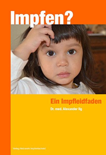 Impfen? Ein Impfleitfaden (German Edition)