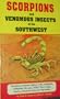 Scorpions and Venomous Insects of the Southwest