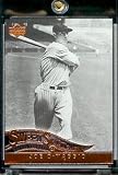 : 2005 Upper Deck Sweet Spot Classic Baseball Card #45 Joe DiMaggio New York Yankees - Mint Condition - In Protective Display Case !