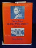 Napoleon and his Parliaments, 1800-1815