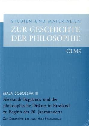 Aleksandr Bogdanov und der philosophische Diskurs in Russland zu Beginn des 20. Jahrhunderts