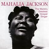 The Worlds Greatest Gospel Singer (+ Sunday at Newport Jazz Festival 1958 album)