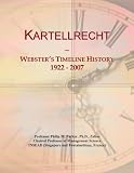 Kartellrecht: Webster's Timeline History, 1922 - 2007