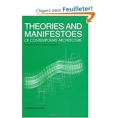 Theories and Manifestos of Contemporary Architecture