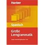 Gro�e Lerngrammatik Spanisch: Regeln, Anwendungsbe&hellip von Claudia Moriena