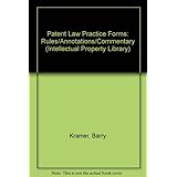 patent law practice forms rulesannotationscommentary intellectual property library