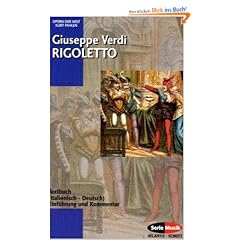 Rigoletto. Textbuch (Italienisch - Deutsch) Einf�hrung und Kommentar
