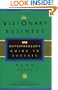 Visionary Business: An Entrepreneur's Guide to Success